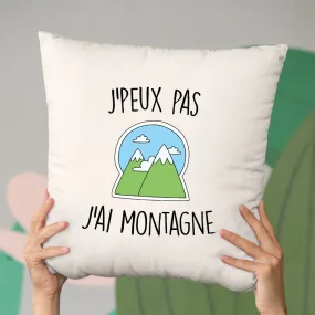 Coussin J'peux pas j'ai montagne